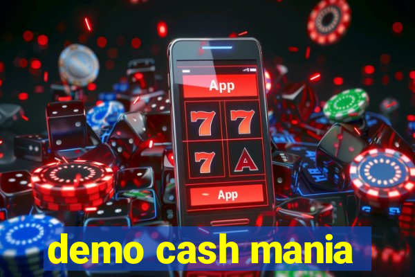 demo cash mania